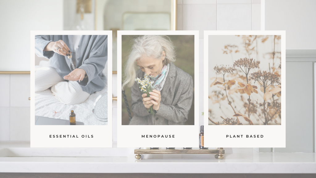 essential oils for menopause flower essence plant based